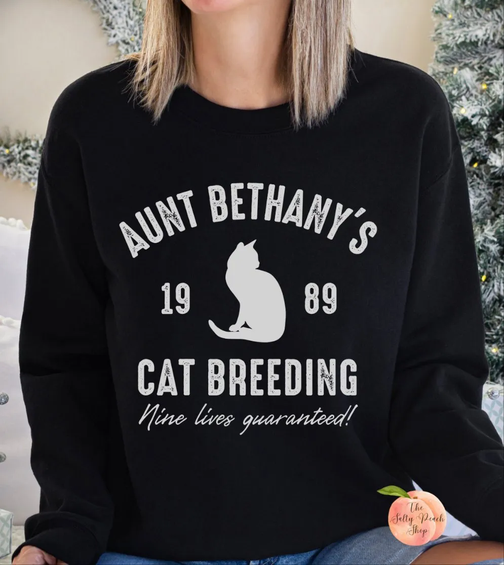 Aunt Bethany's Cat Breeding sweatshirt