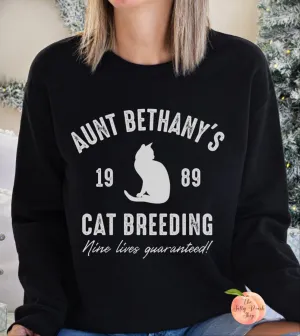Aunt Bethany's Cat Breeding sweatshirt