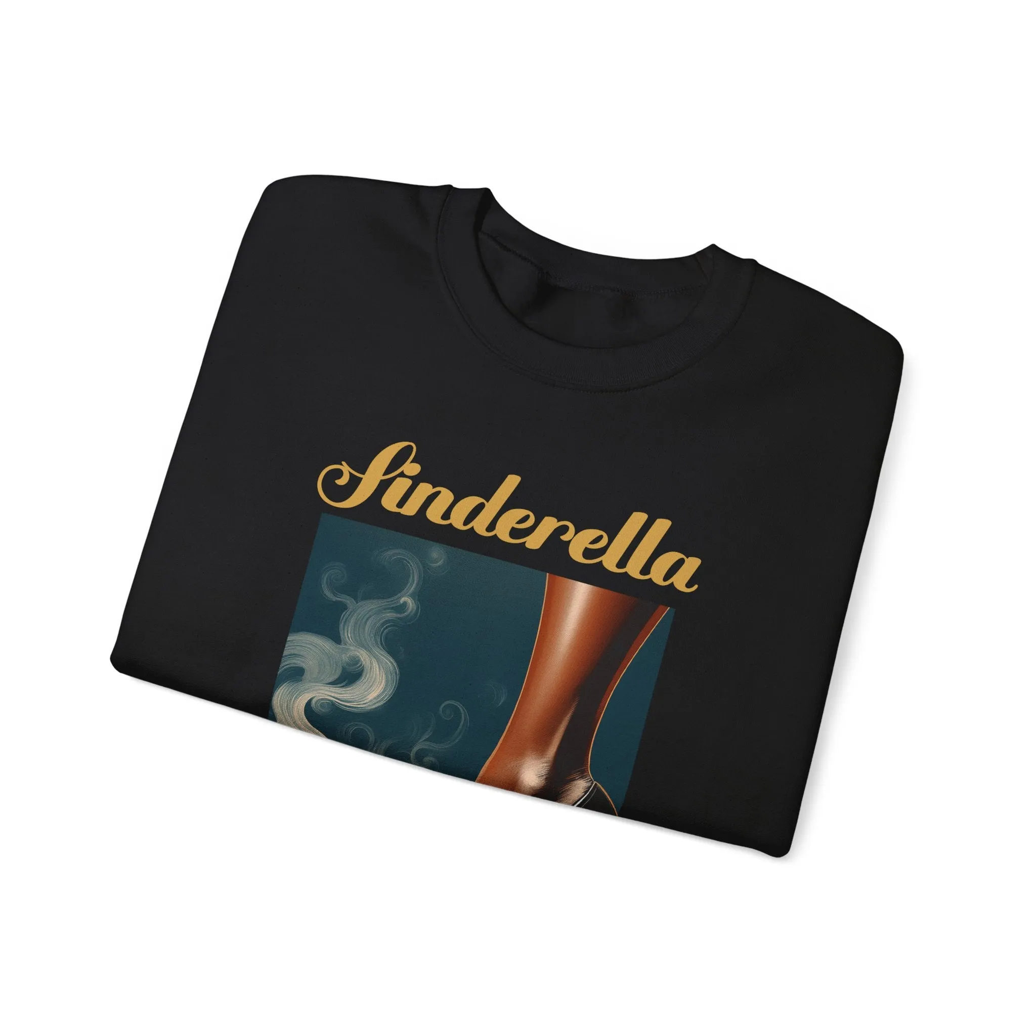 Cinderella Turns Sinderella Sweatshirt