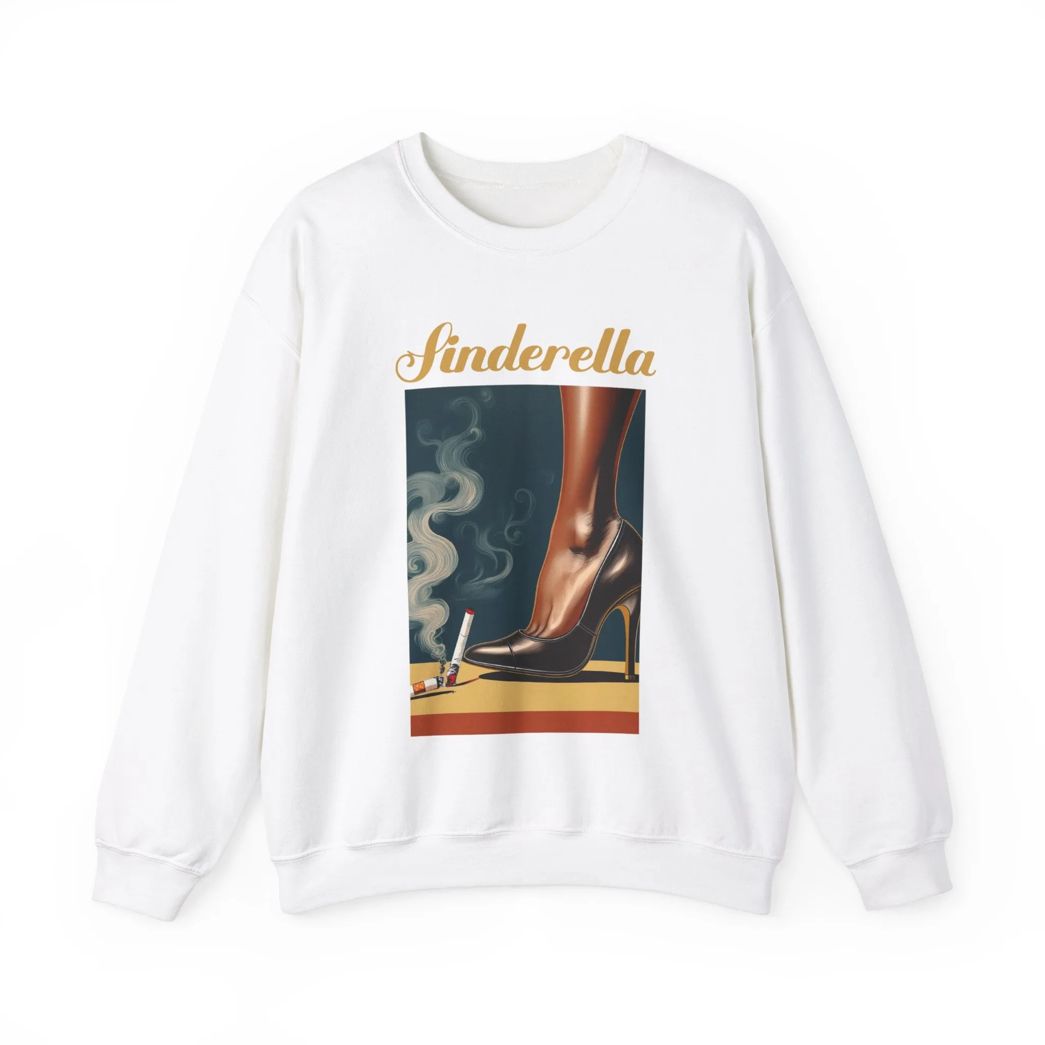Cinderella Turns Sinderella Sweatshirt