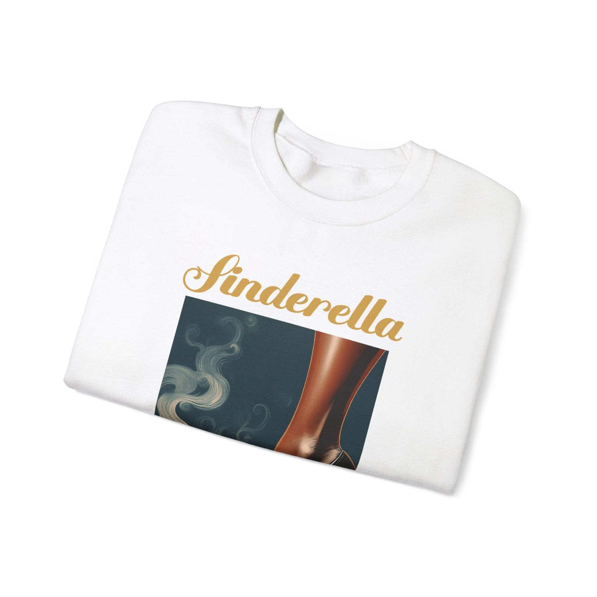 Cinderella Turns Sinderella Sweatshirt