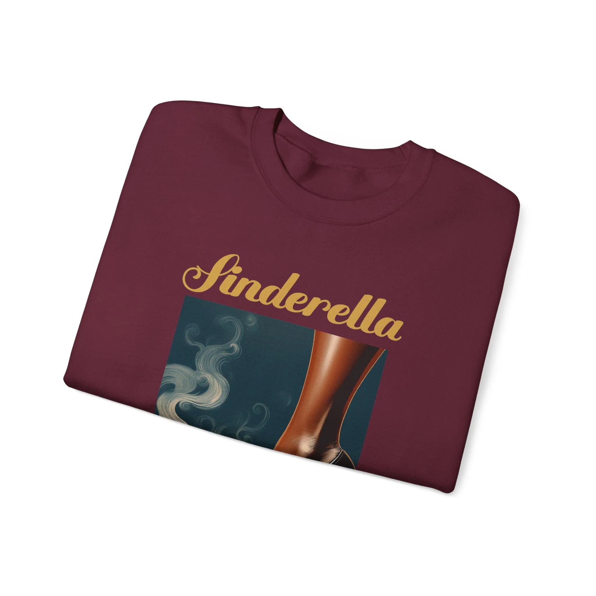 Cinderella Turns Sinderella Sweatshirt