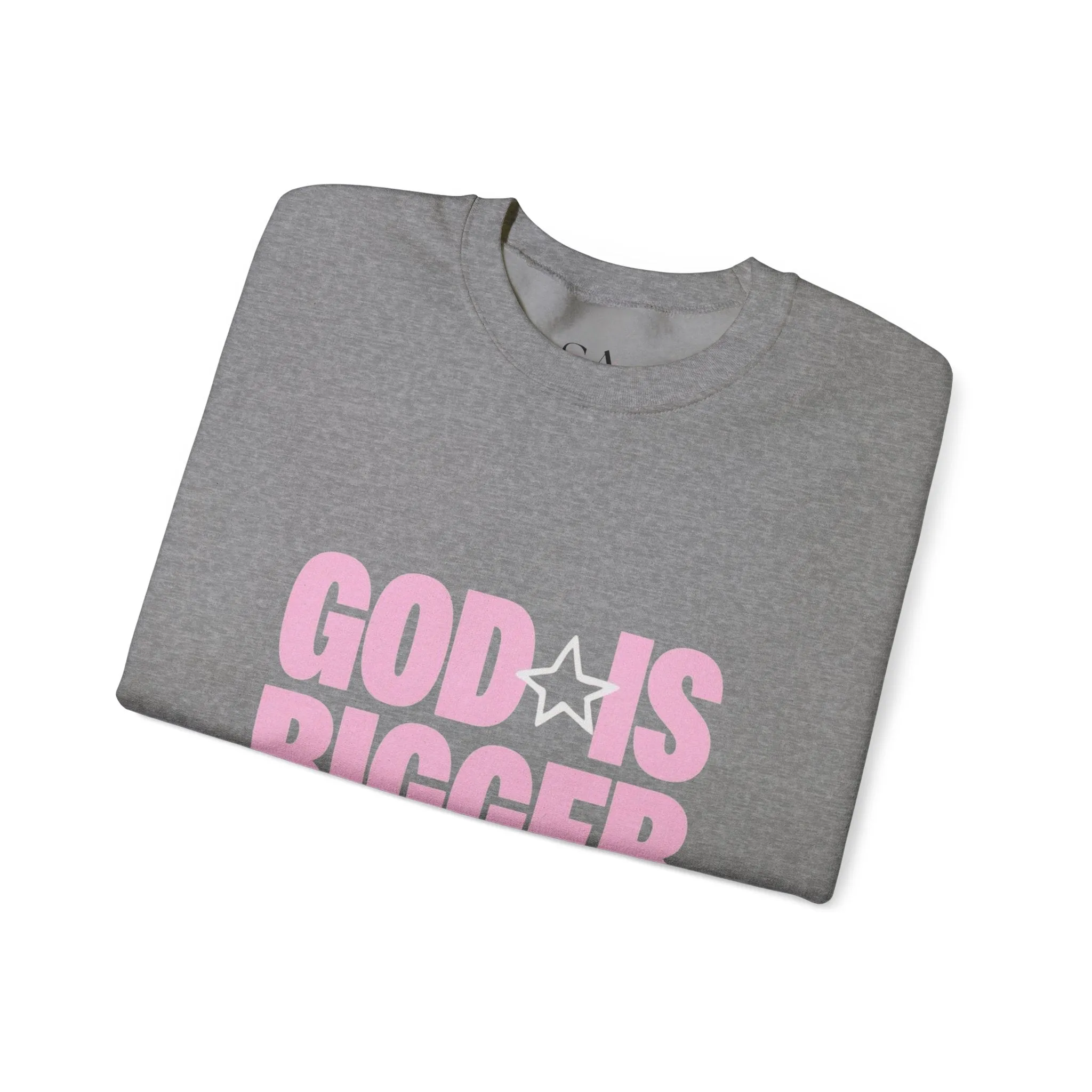 God Is Bigger Than Your Fear Unisex Crewneck