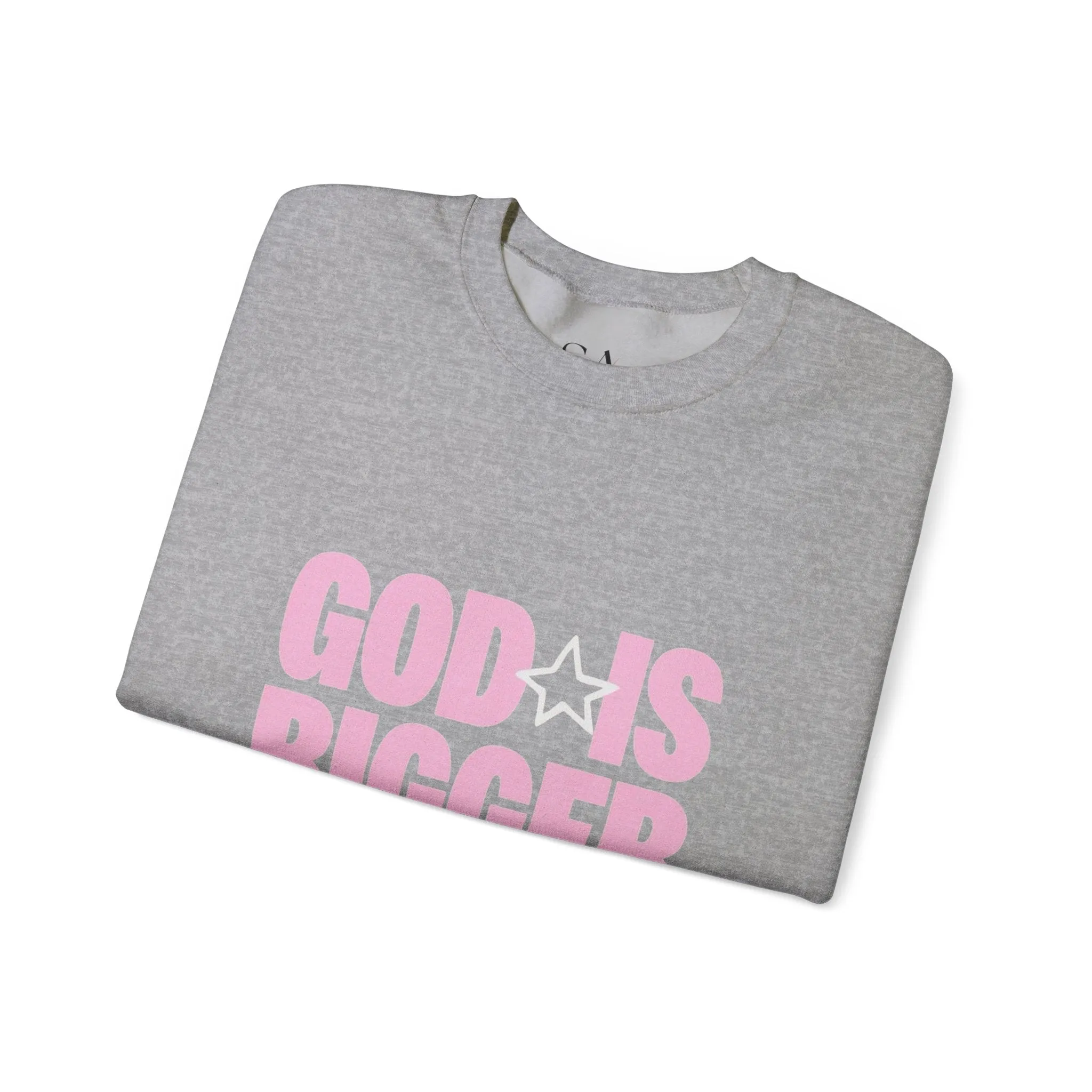 God Is Bigger Than Your Fear Unisex Crewneck