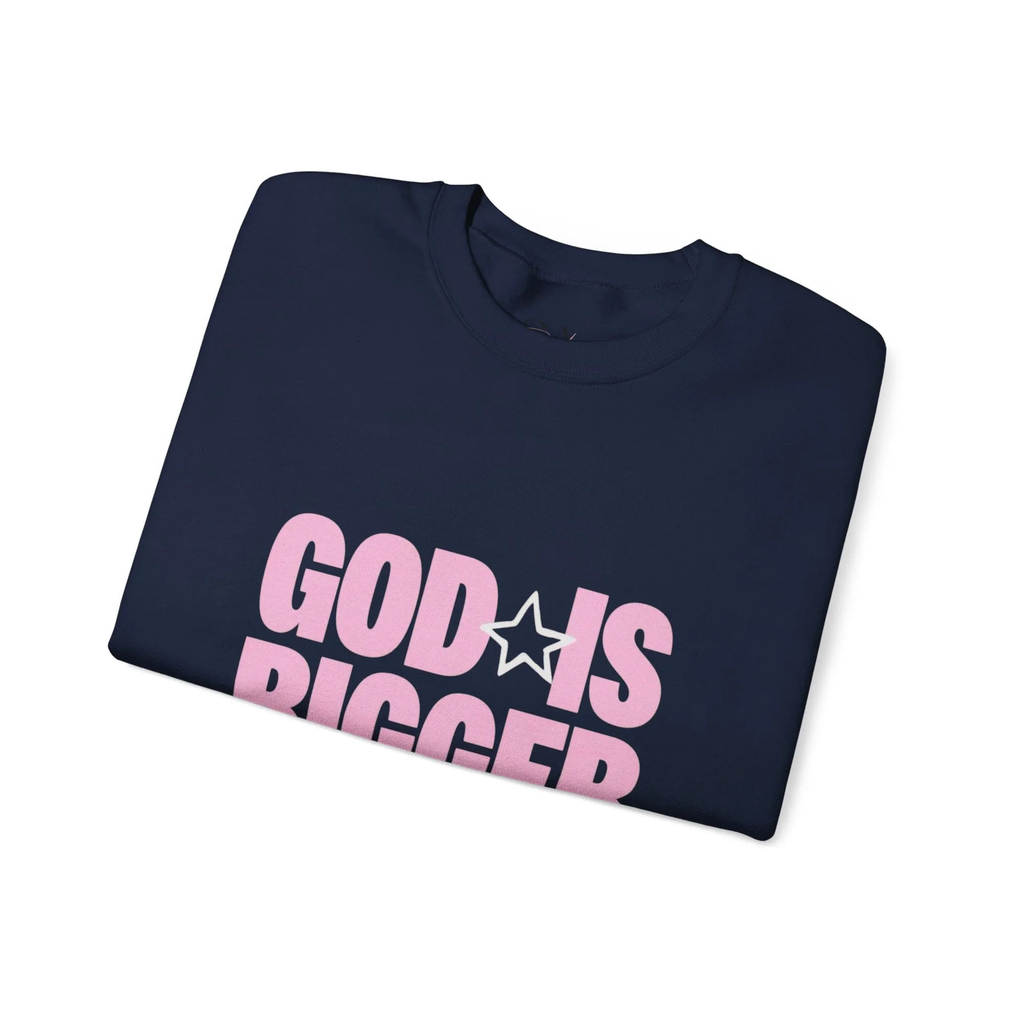 God Is Bigger Than Your Fear Unisex Crewneck