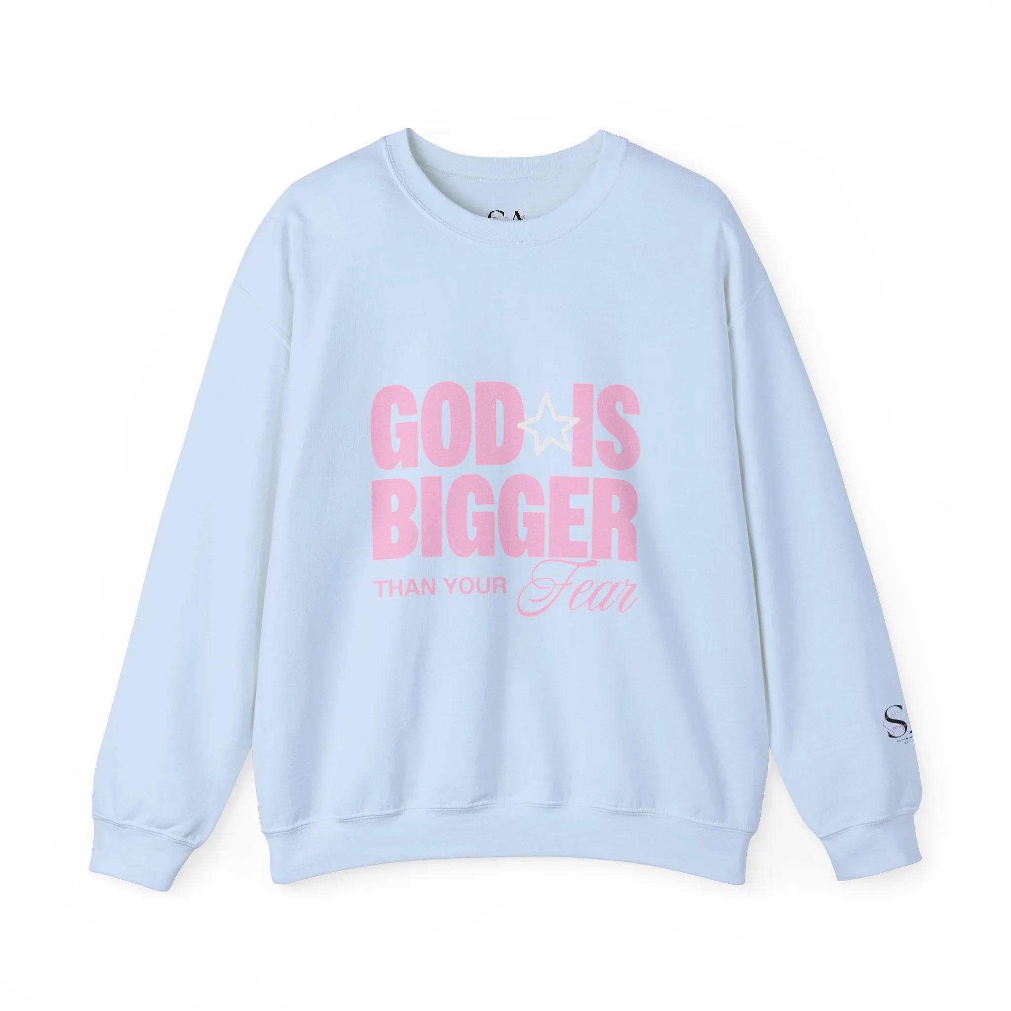 God Is Bigger Than Your Fear Unisex Crewneck