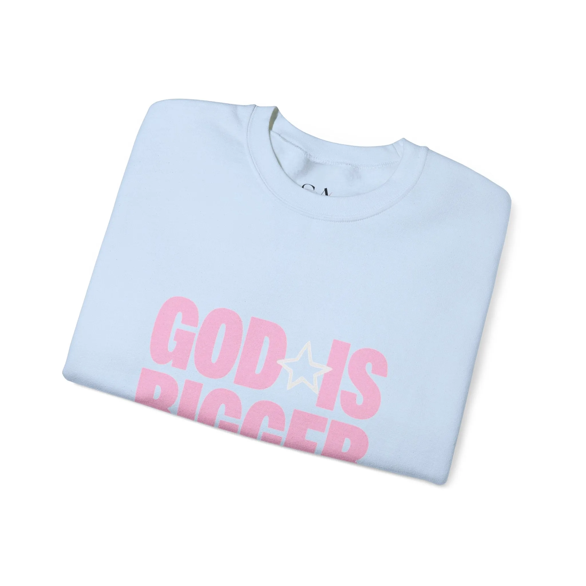 God Is Bigger Than Your Fear Unisex Crewneck