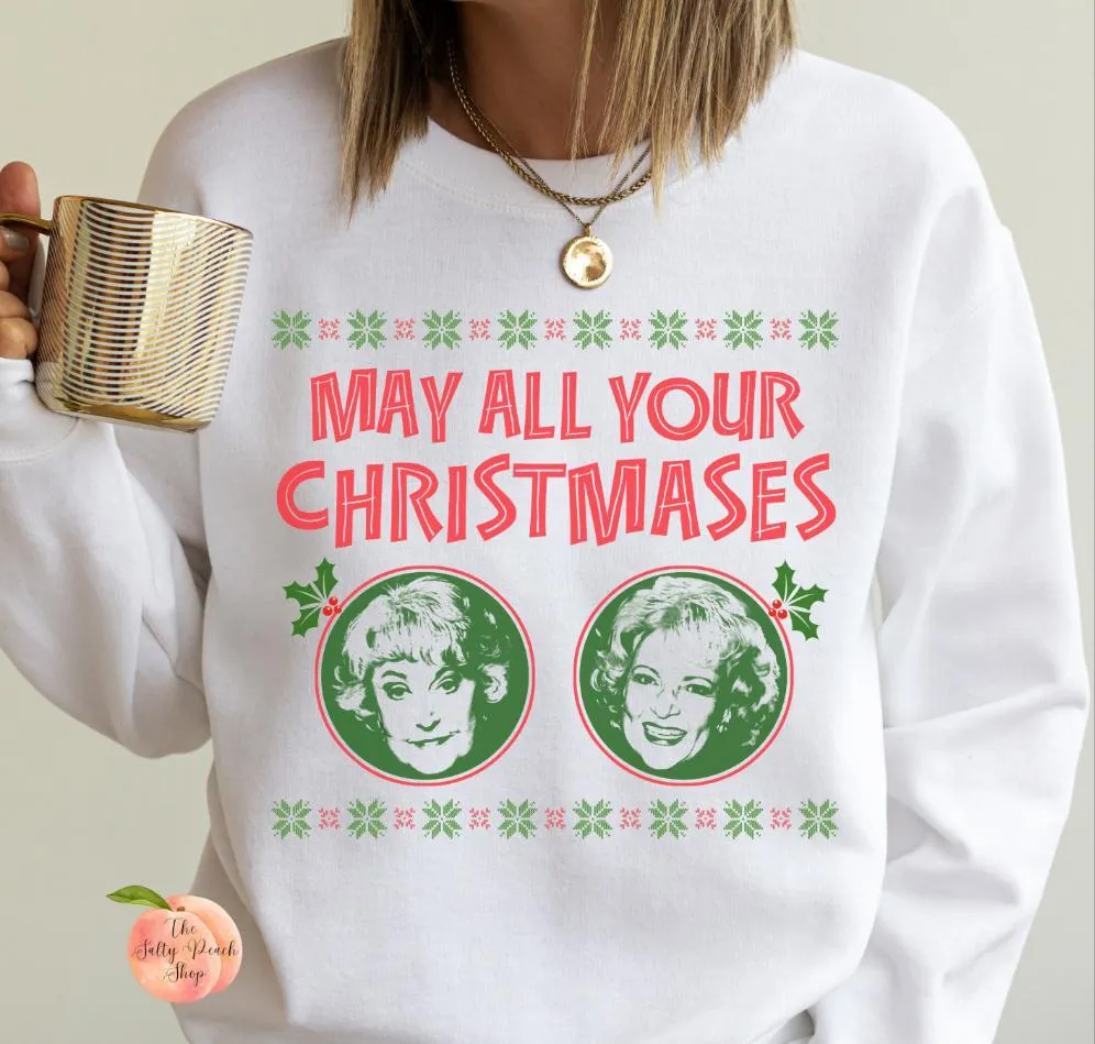 May all your Christmases Bea White sweatshirt