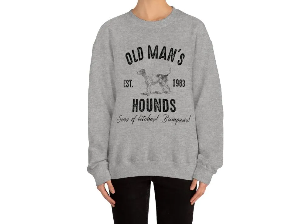 Old Mans Hounds sweatshirt