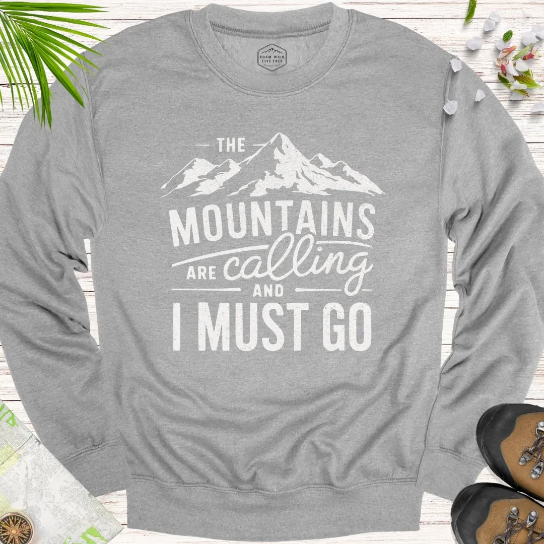 The Mountains Are Calling Unisex Sweatshirt