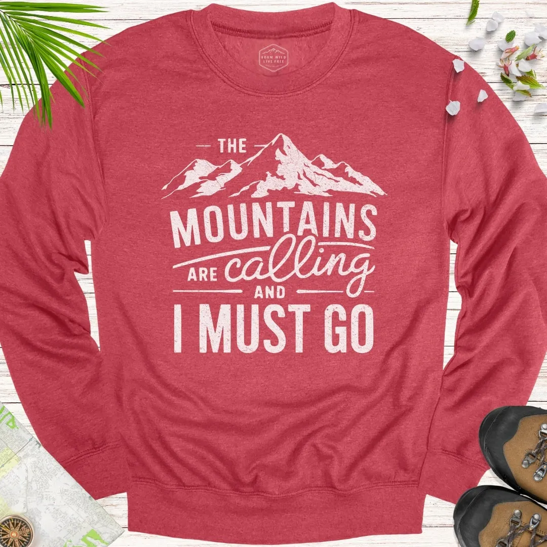 The Mountains Are Calling Unisex Sweatshirt